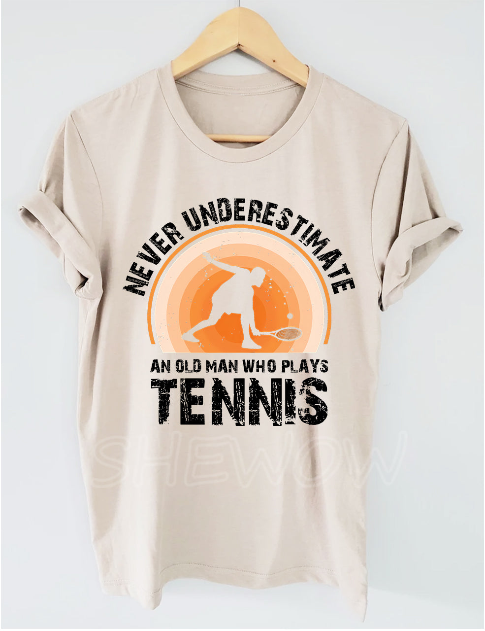 Never Underestimate An Old Man Who Plays Tennis T-shirt