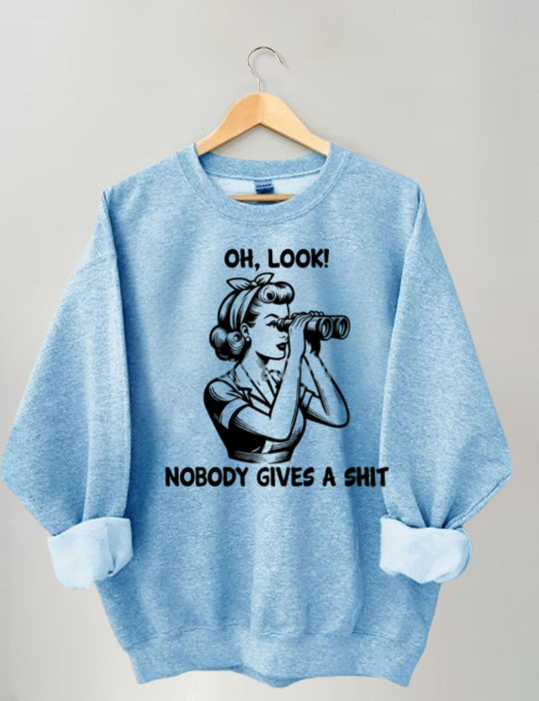 Retro cartoon girl telescope pattern "OH, LOOK!" "NOBODY GIVES A SHIT" fun sweatshirt