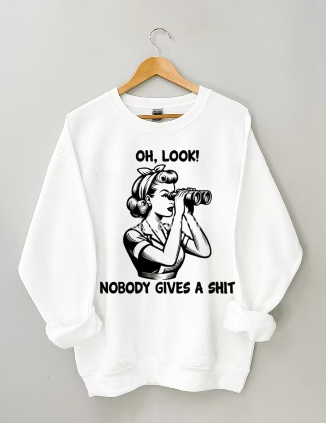 Retro cartoon girl telescope pattern "OH, LOOK!" "NOBODY GIVES A SHIT" fun sweatshirt