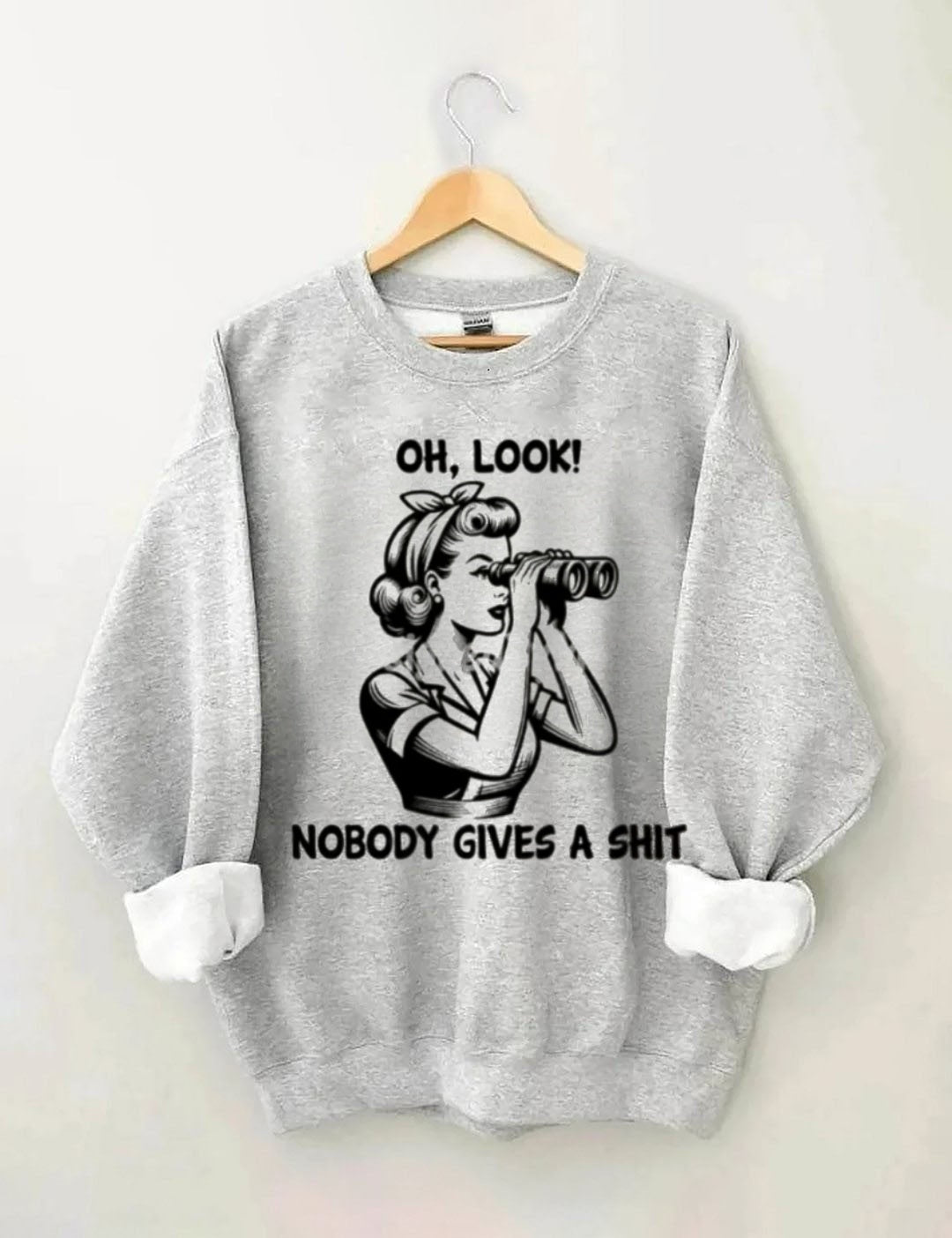 Retro cartoon girl telescope pattern "OH, LOOK!" "NOBODY GIVES A SHIT" fun sweatshirt