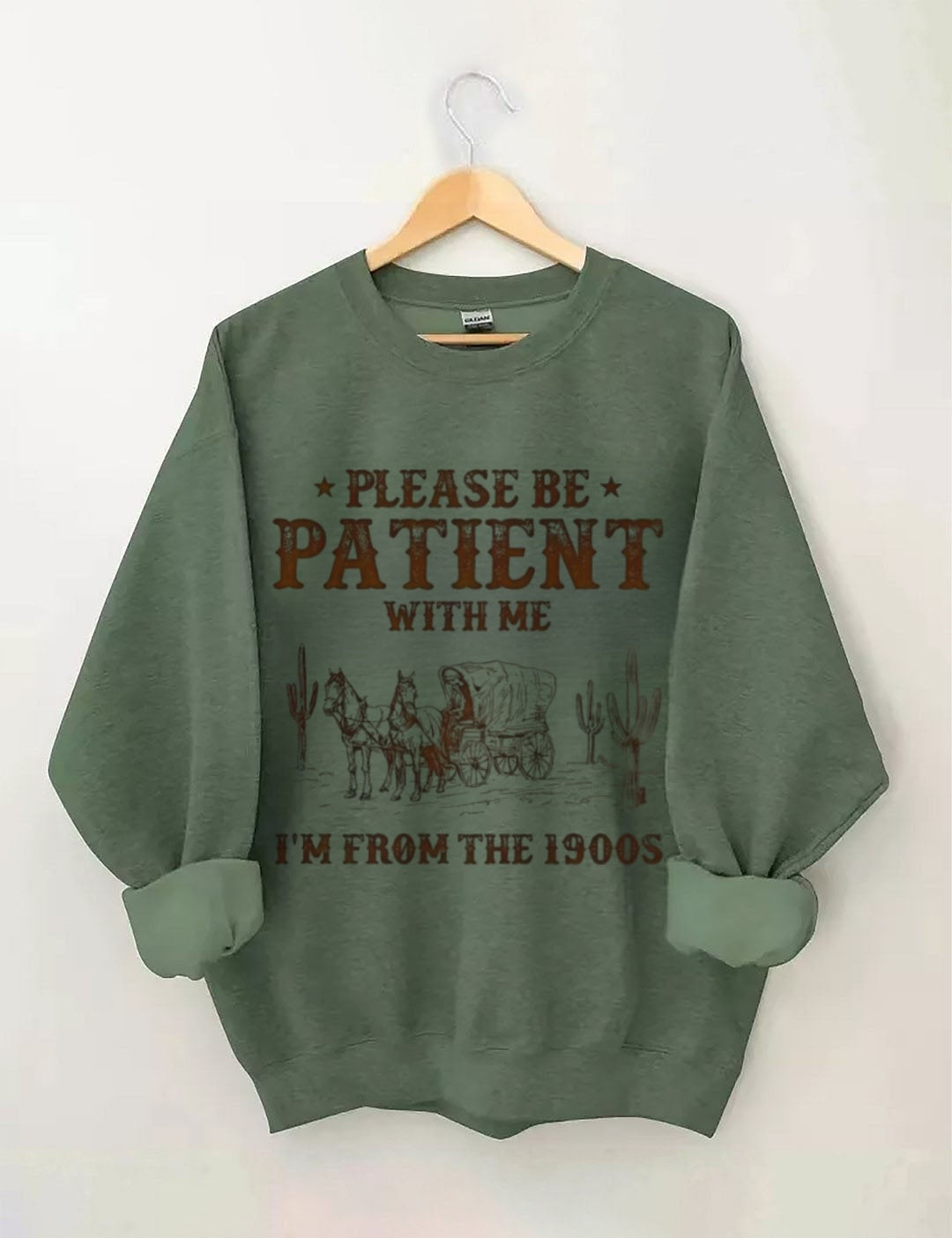 Retro Western-style "PLEASE BE PATIENT WITH ME I'M FROM THE 1900S" printed sweatshirt