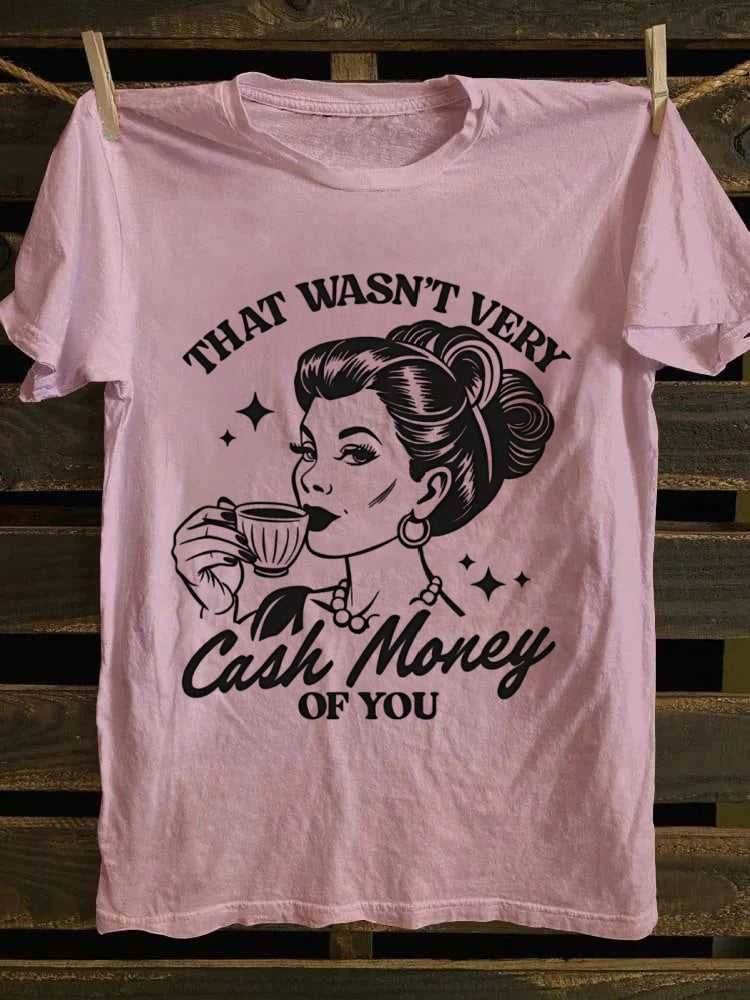 Retro Cool Girl Vibe! ‘Cash Money’ Meme T - shirt, Nailing the American Street Style