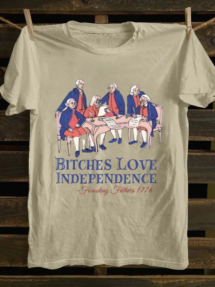 Bitches Love Independence T-shirt