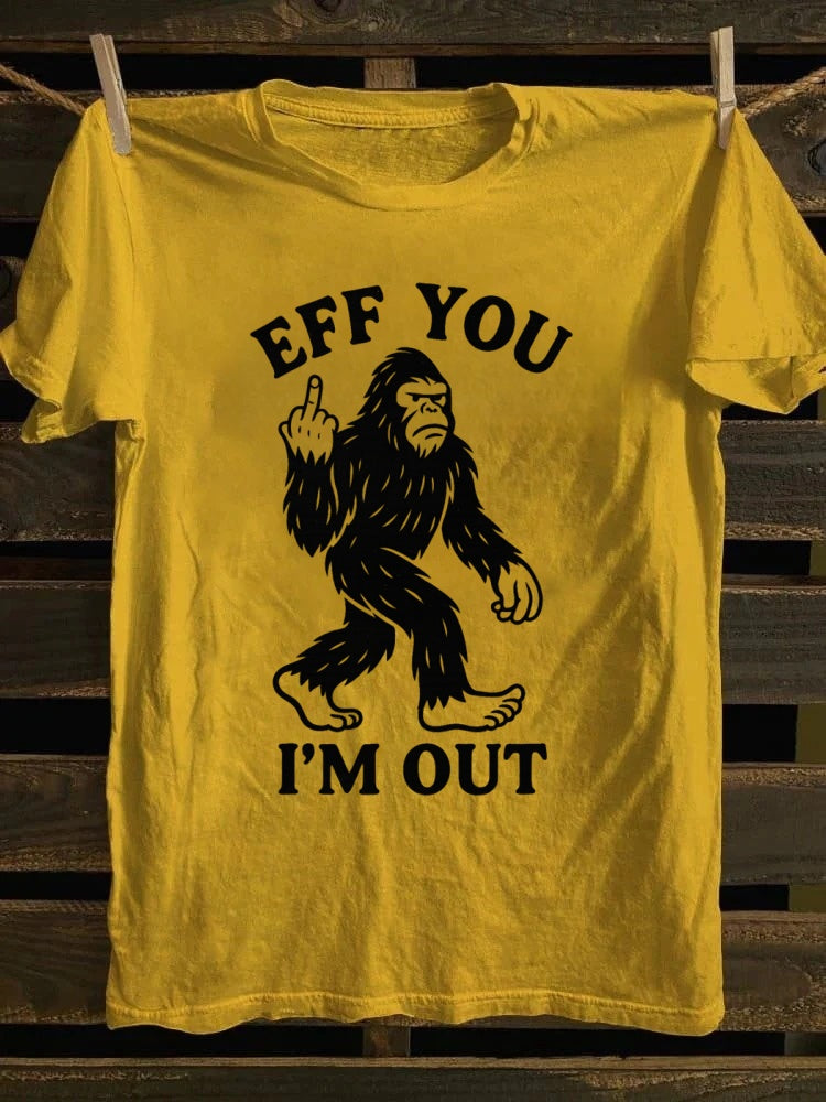Retro Funny Bigfoot Graphic Tee - 'Eff You I'm Out' Design