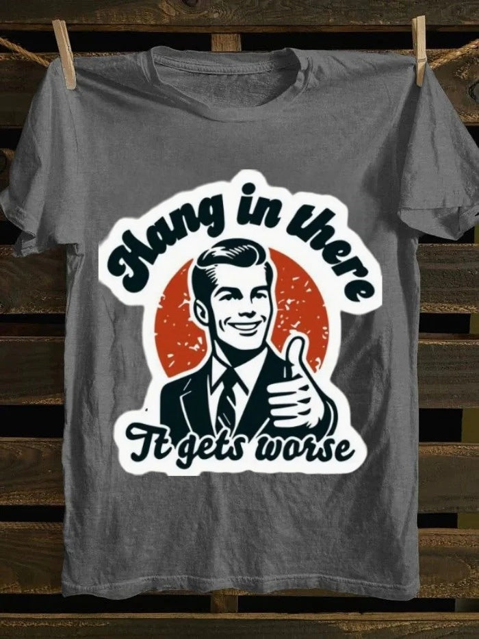 Retro satirical and humorous T-shirt - "Hold on, things will get worse" with an interesting pattern T-shirt