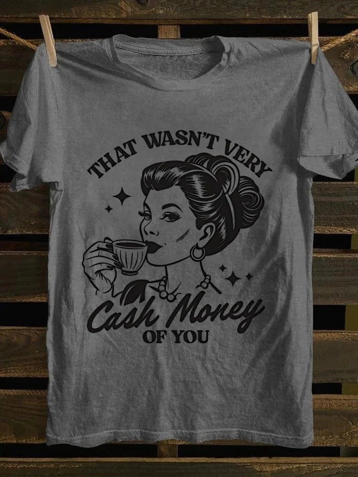 Retro Cool Girl Vibe! ‘Cash Money’ Meme T - shirt, Nailing the American Street Style
