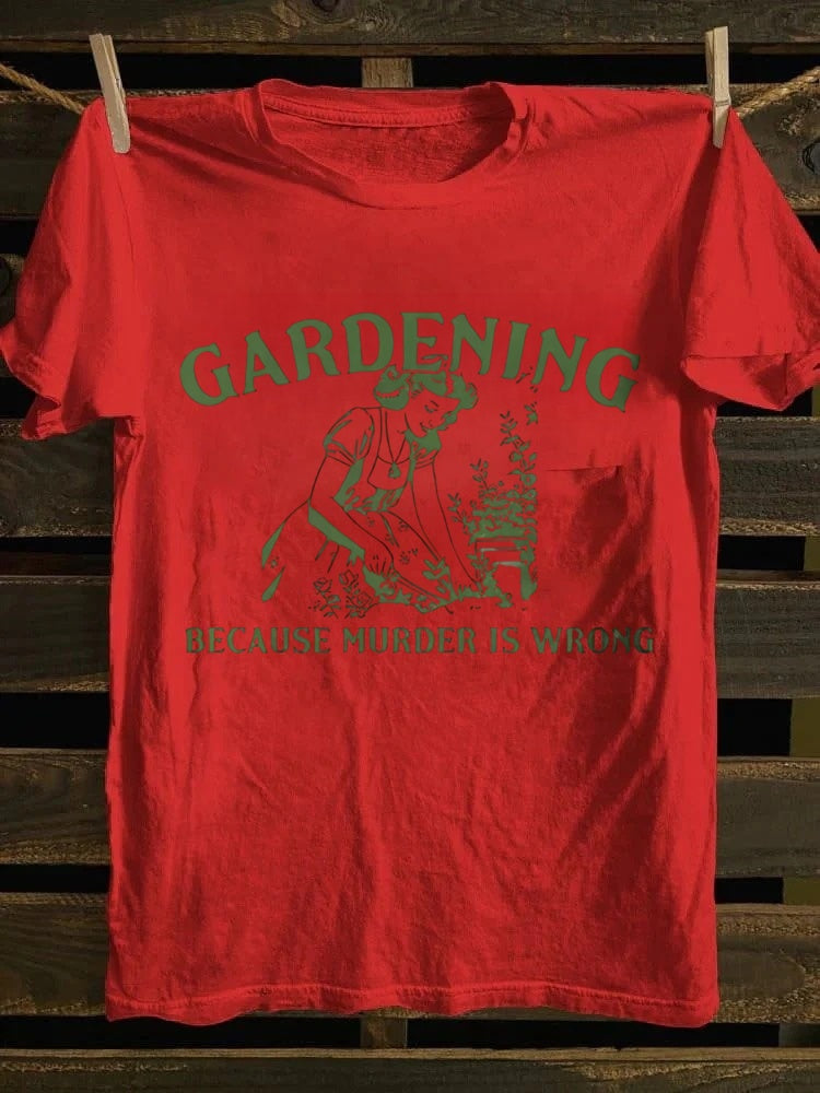 Retro "Gardening Because Murder Is Wrong" Botanical Graphic T-shirt