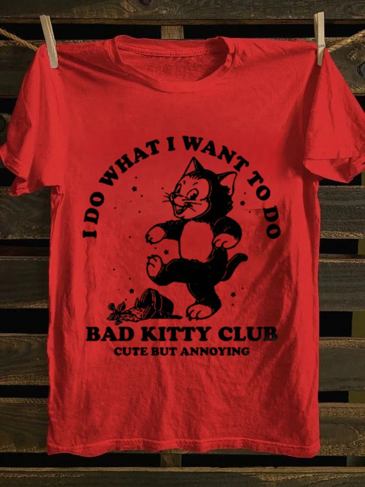 Retro Cartoon Bad Kitty Tee | ‘I Do What I Want’ Fun Vibe for Cat Lovers