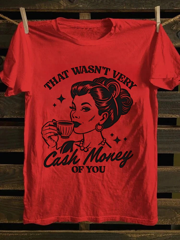 Retro Cool Girl Vibe! ‘Cash Money’ Meme T - shirt, Nailing the American Street Style