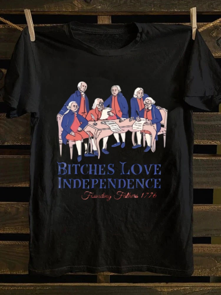 Bitches Love Independence T-shirt