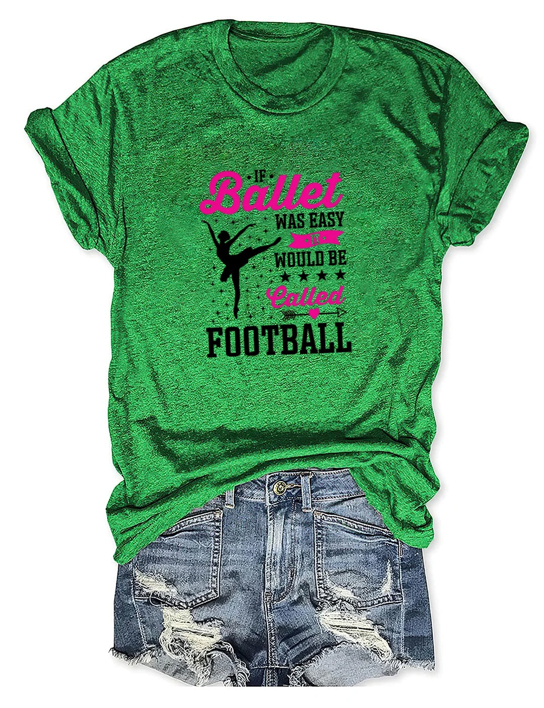Ballet is hard (that's why it's not called football) - dance shirts