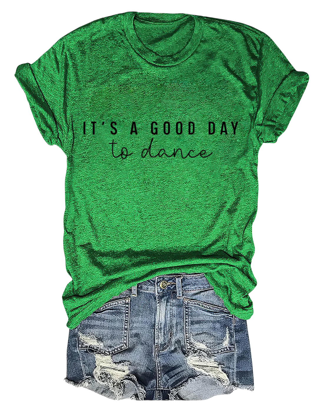 It's a good day to dance T-shirt