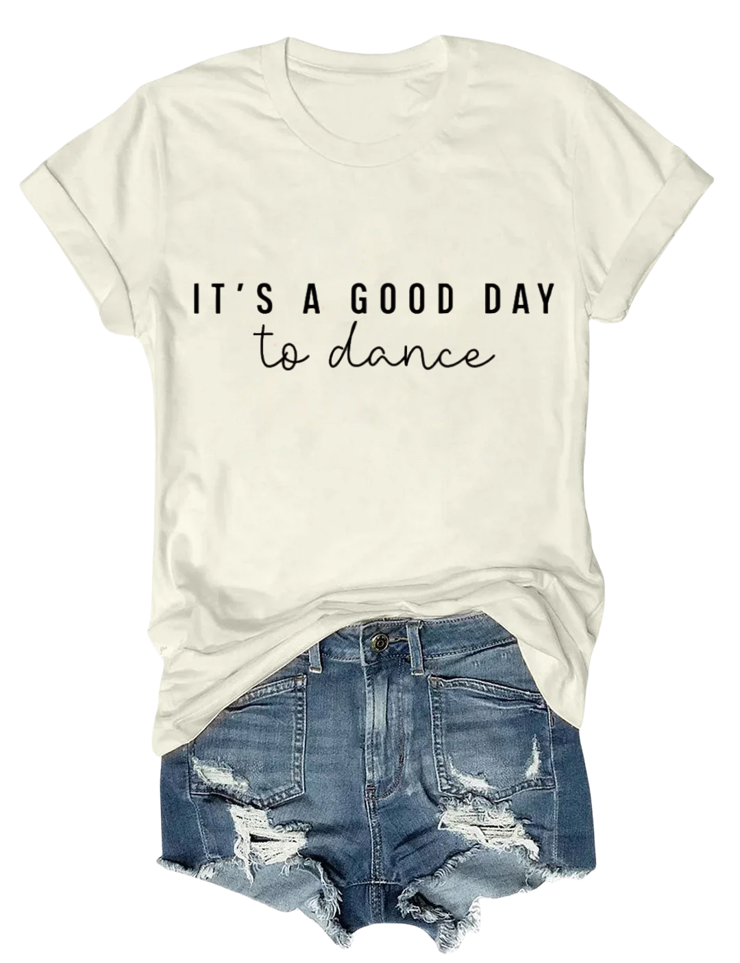 It's a good day to dance T-shirt