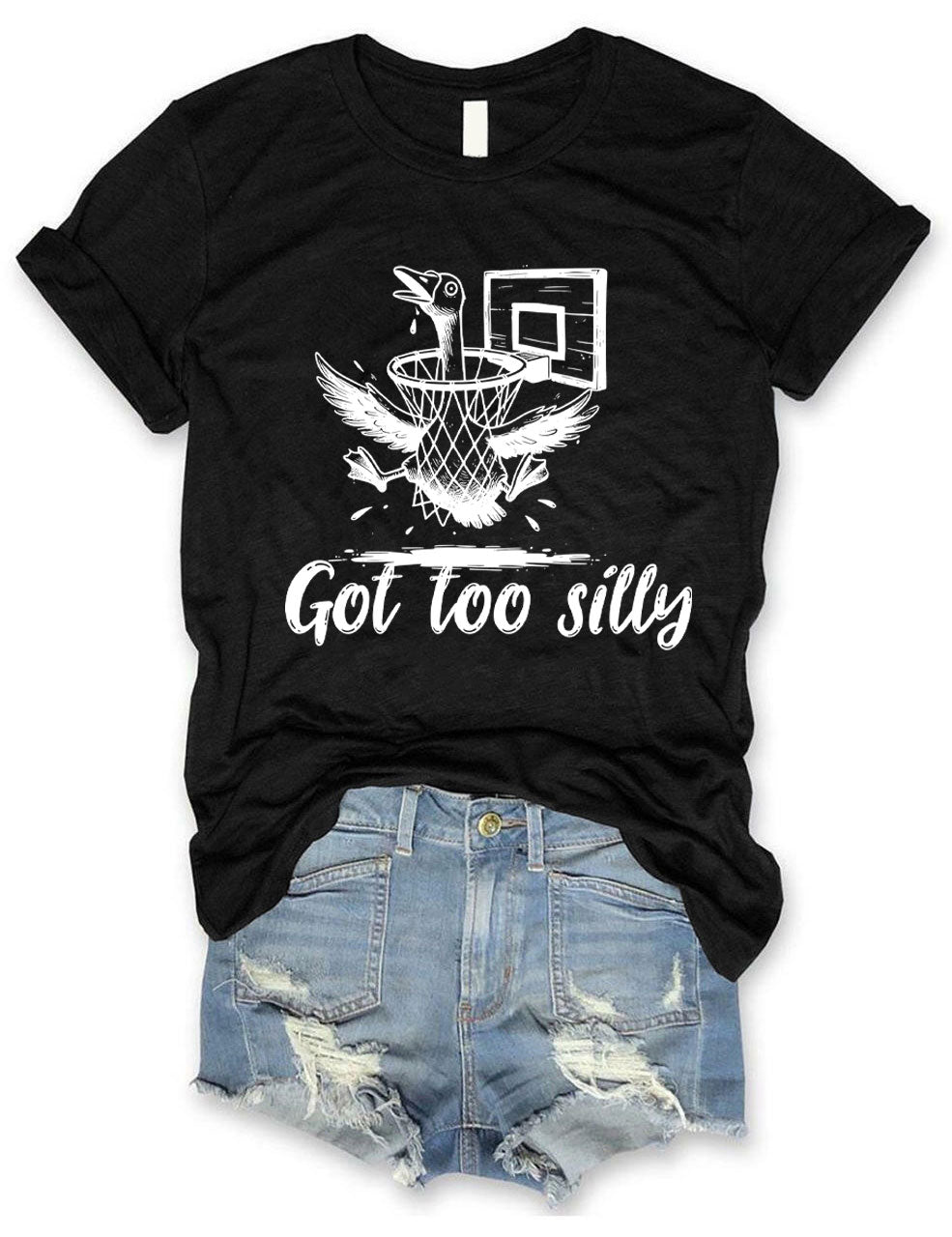 Got Too Silly Goose Funny Basketball T-shirt