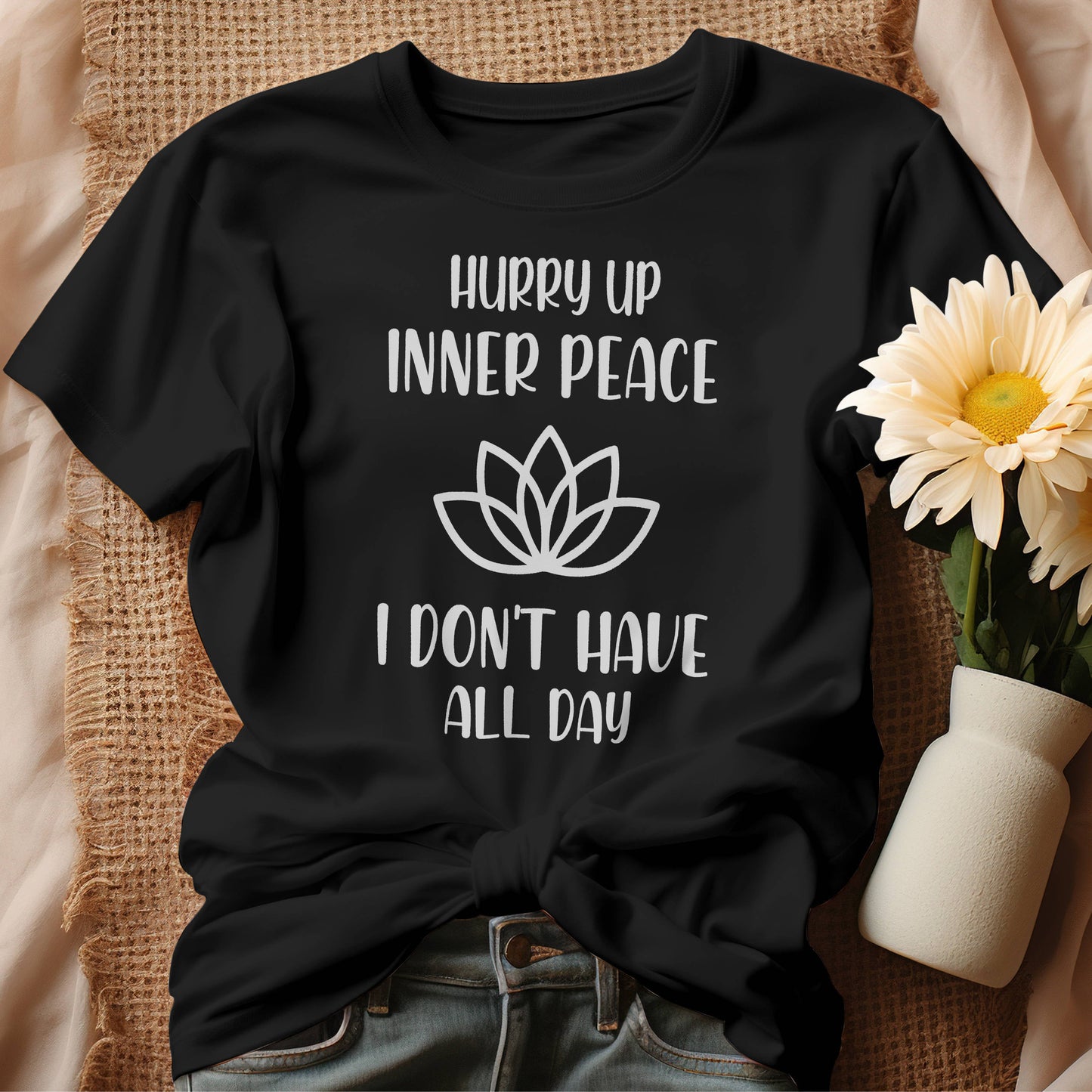 Hurry Up Inner Peace T-Shirt