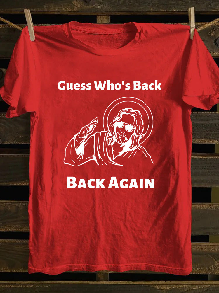 Guess Who's Back Jesus T-shirt