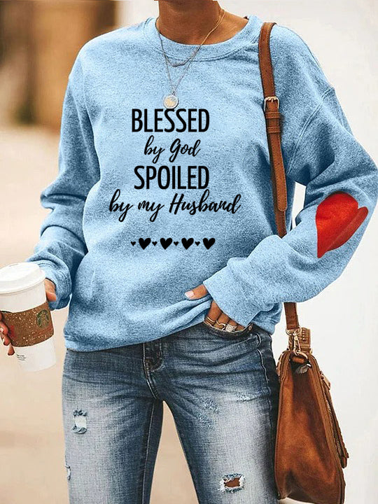 Blessed By God Spoiled By My Husband Sweatshirt