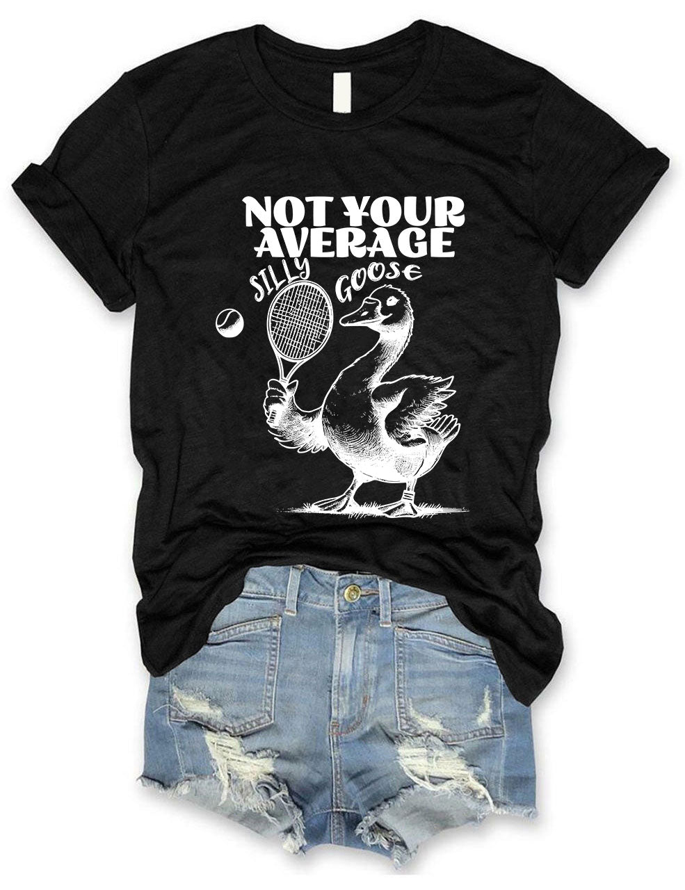 Not Your Average Silly Goose Funny Tennis T-shirt