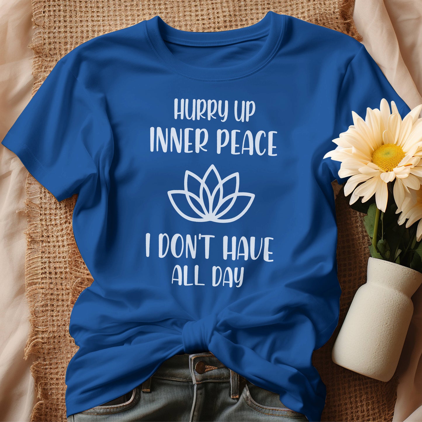 Hurry Up Inner Peace T-Shirt