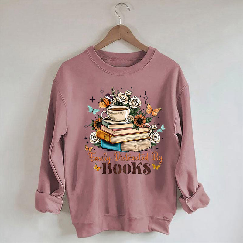 Easily Distracted By Books Sweatshirt