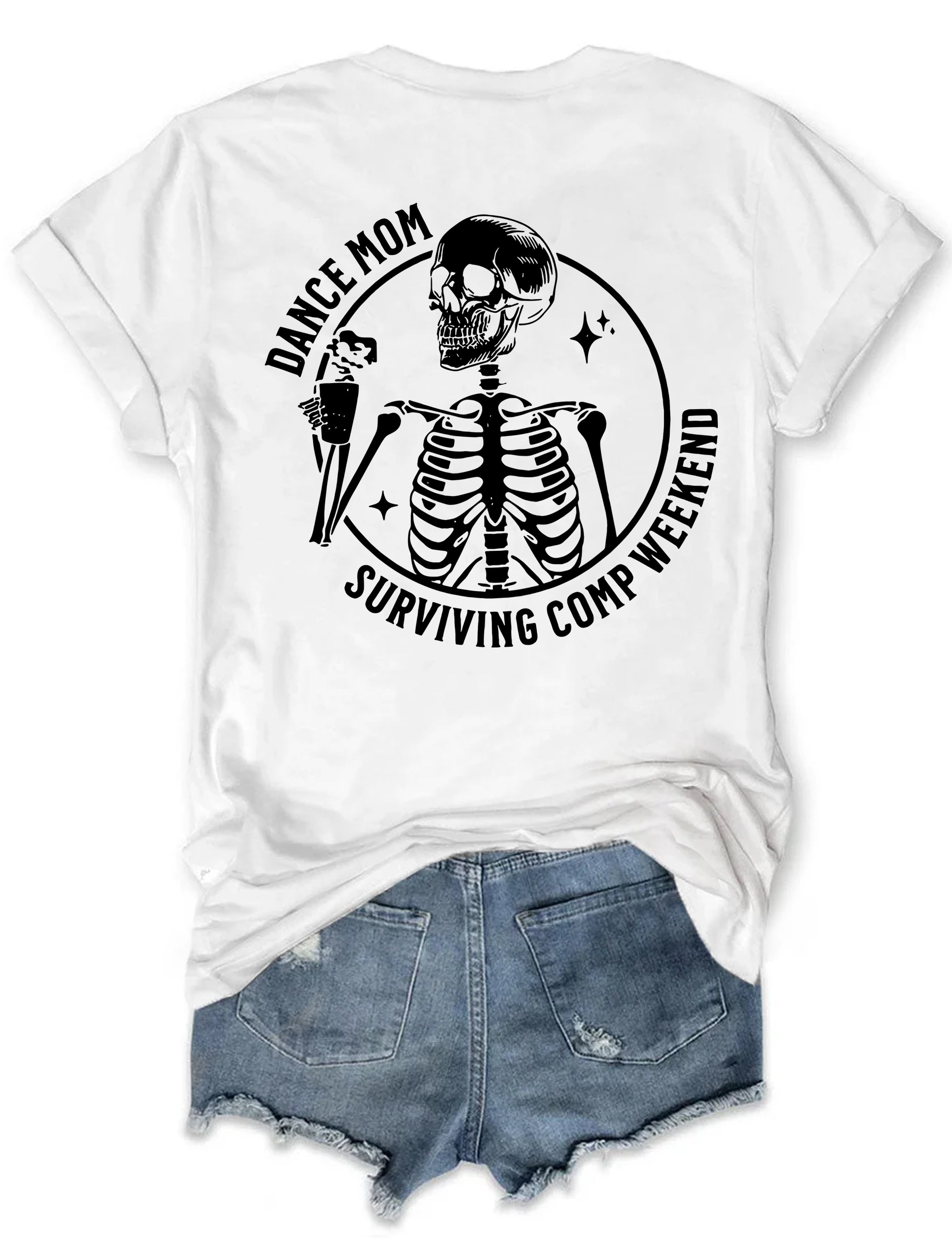 Funny Dance Mom Surviving Comp Weekend T-shirt