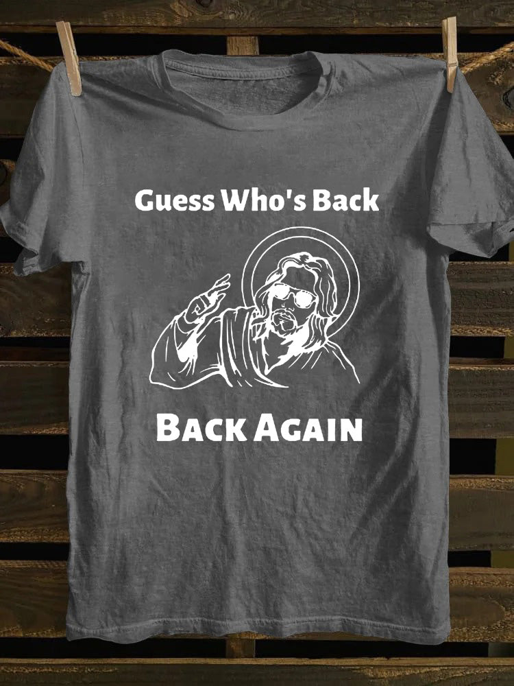 Guess Who's Back Jesus T-shirt