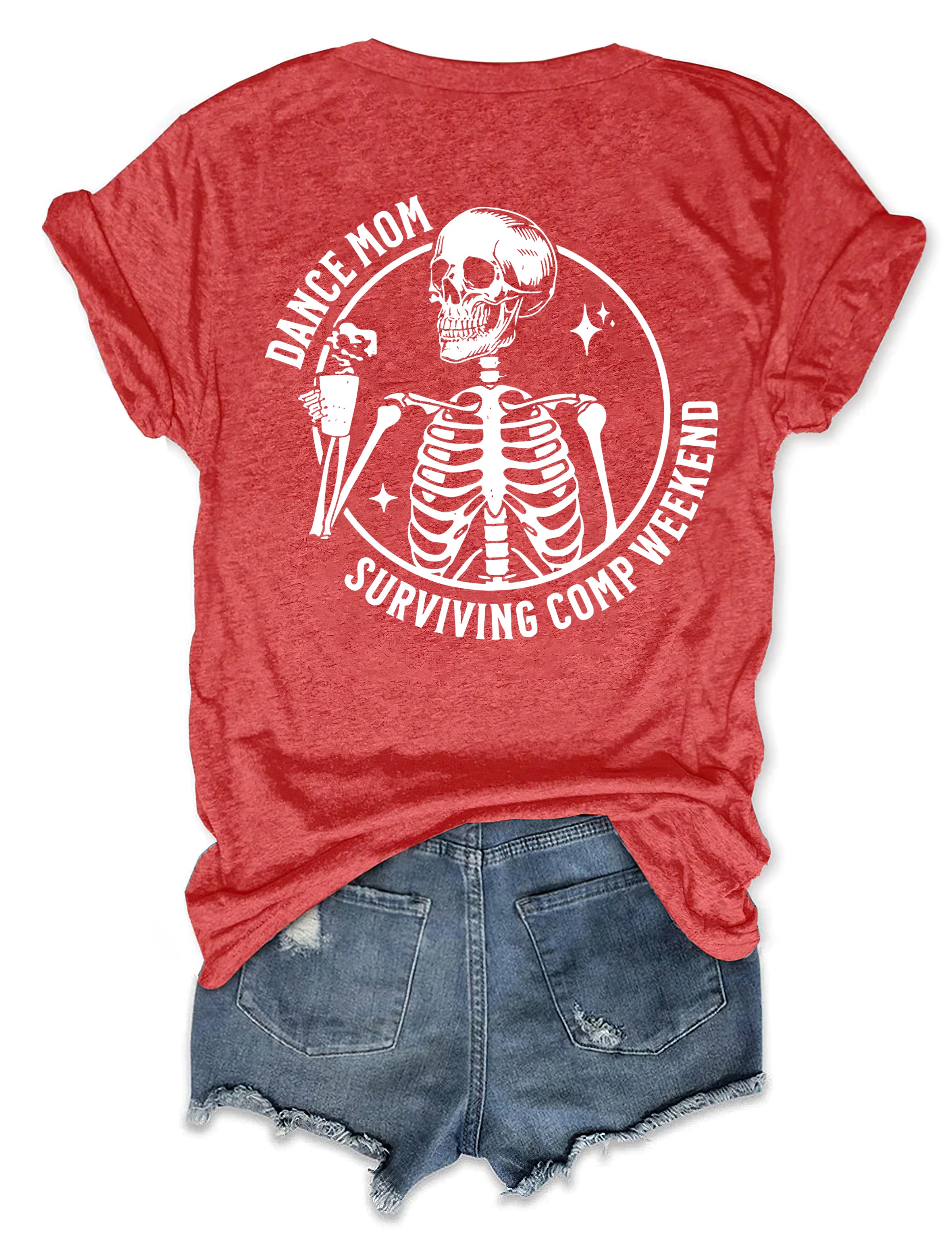 Funny Dance Mom Surviving Comp Weekend T-shirt