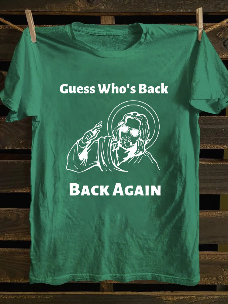 Guess Who's Back Jesus T-shirt