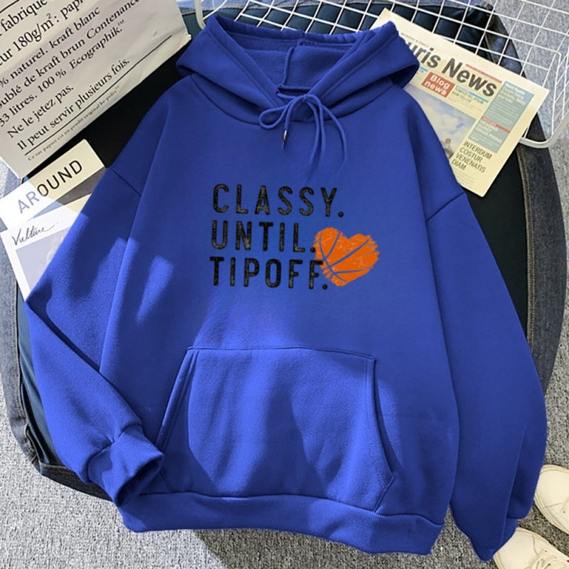 Classy Until Tipoff Basketball Sweatshirt