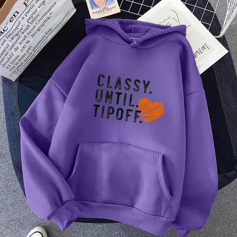 Classy Until Tipoff Basketball Sweatshirt