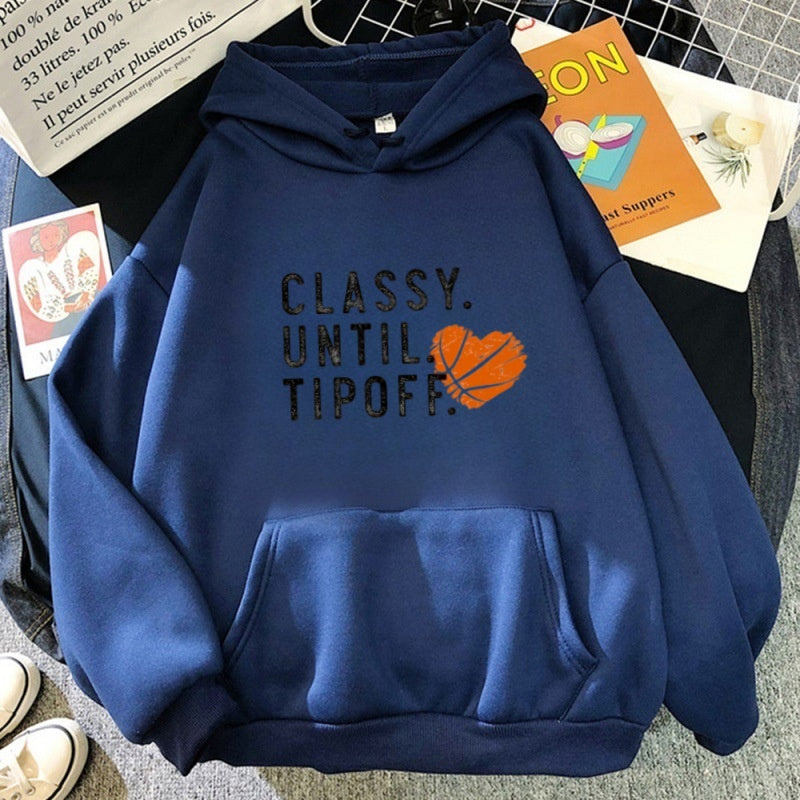 Classy Until Tipoff Basketball Sweatshirt