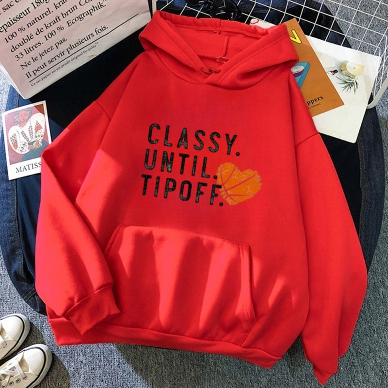 Classy Until Tipoff Basketball Sweatshirt