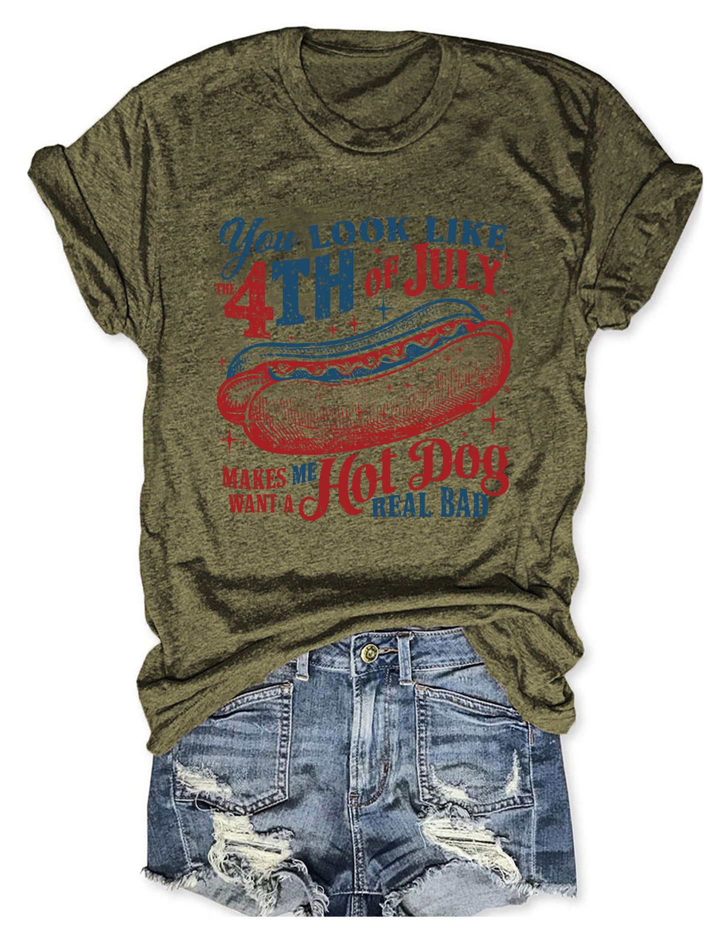You Look Like The 4th Of July T-Shirt