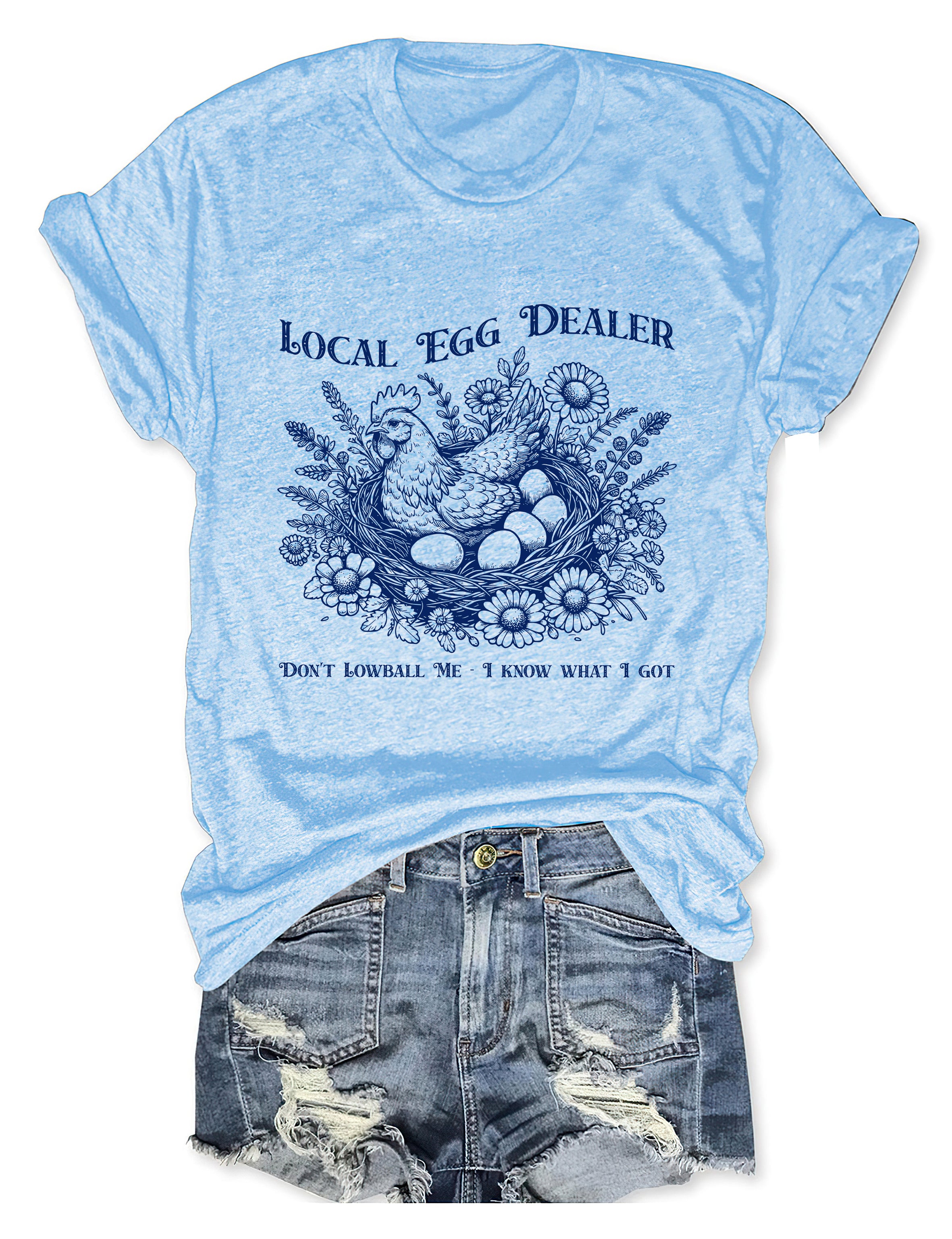 Local Egg Dealer Chicken Farm T-shirt