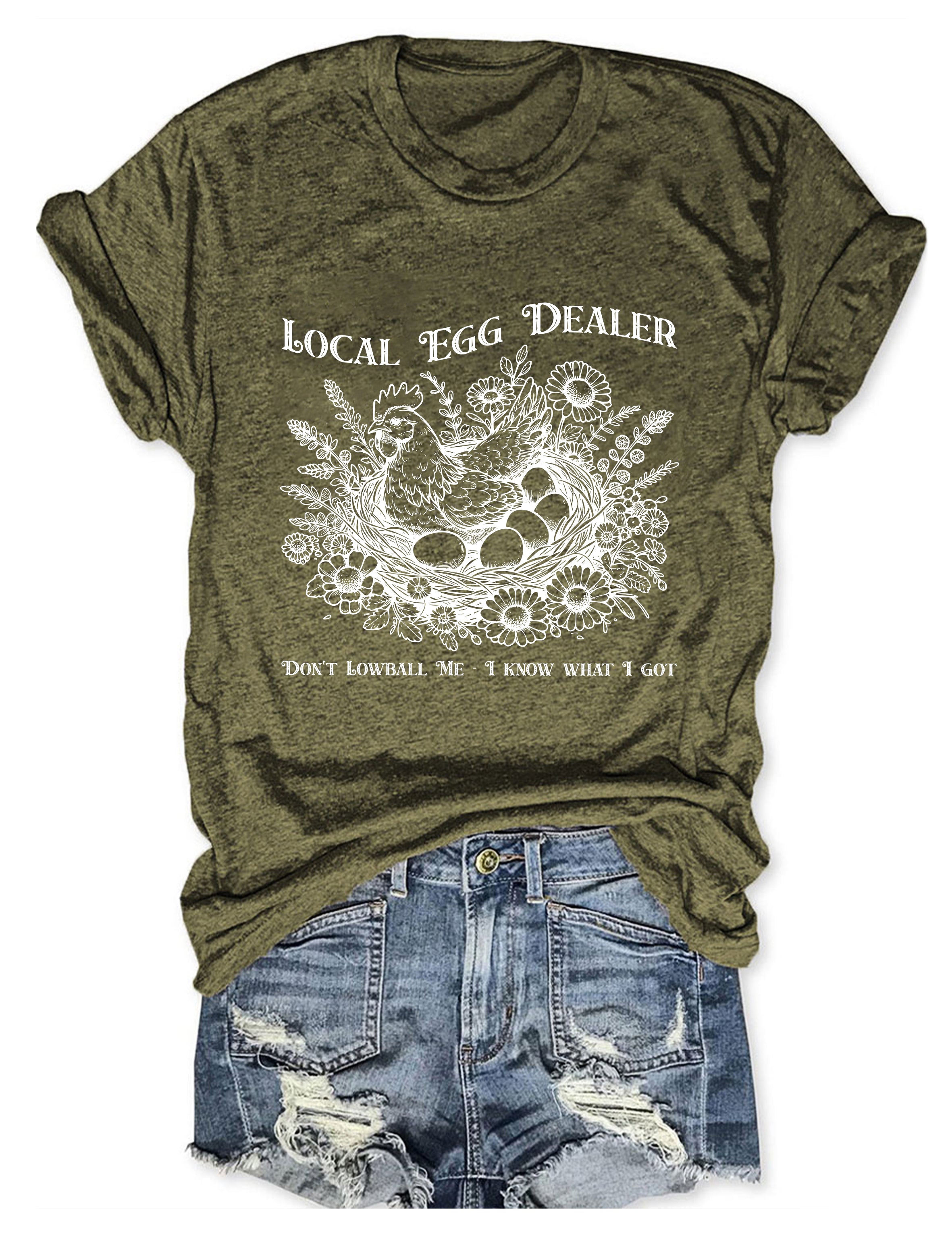 Local Egg Dealer Chicken Farm T-shirt