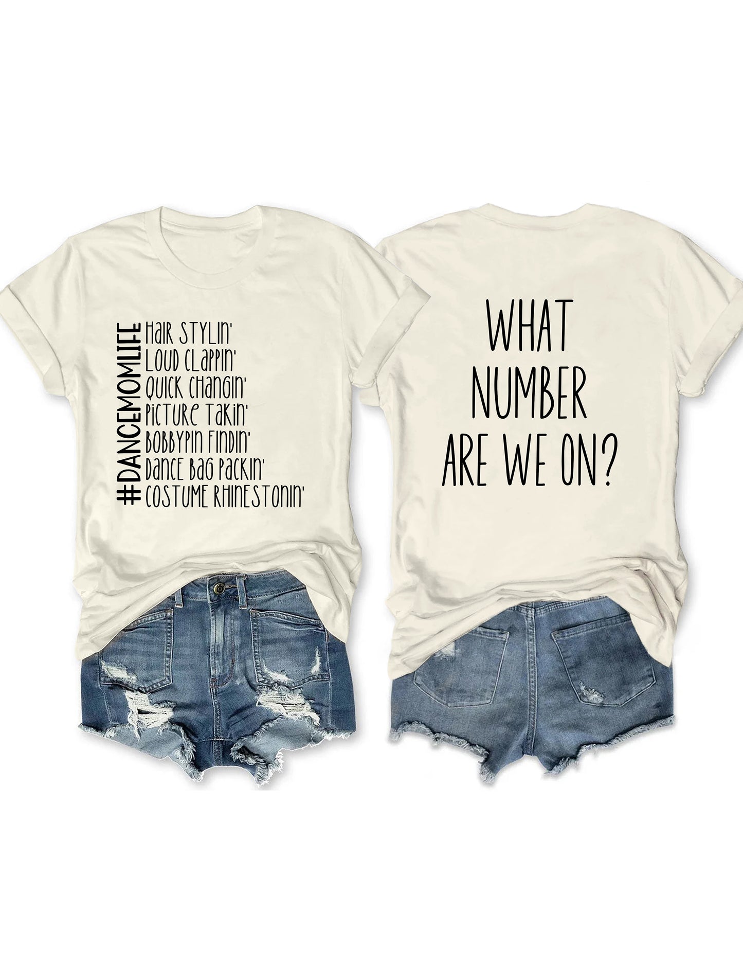 What Number Are We On Dance Mom Life T-shirt