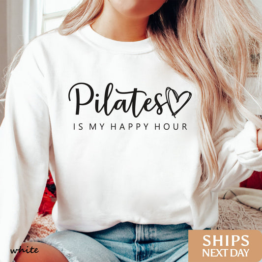Pilates is My Happy Hour Sweatshirt