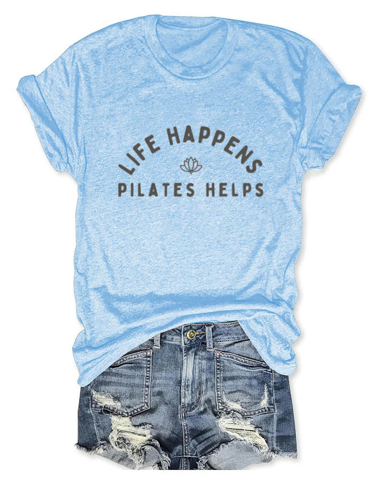 Life Happens Pilates Helps t-shirt