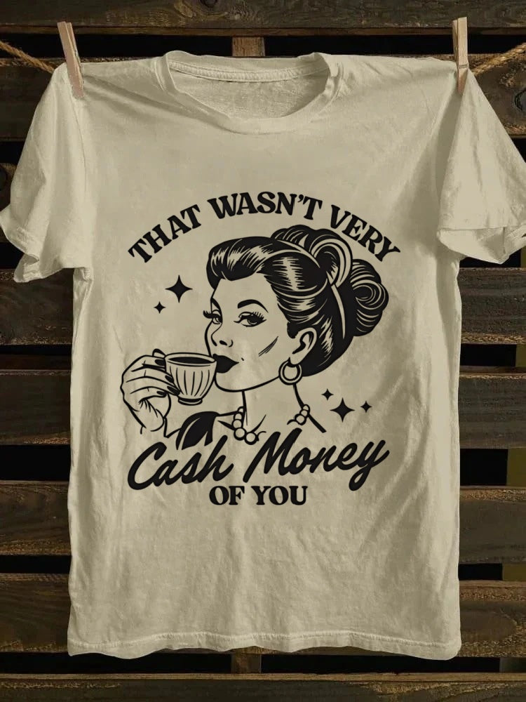 Retro Cool Girl Vibe! ‘Cash Money’ Meme T - shirt, Nailing the American Street Style