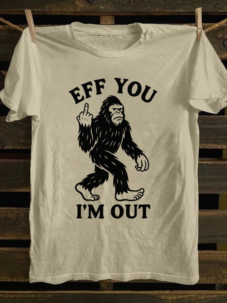Retro Funny Bigfoot Graphic Tee - 'Eff You I'm Out' Design
