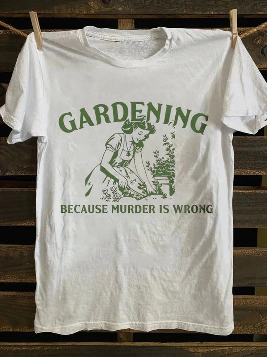 Retro "Gardening Because Murder Is Wrong" Botanical Graphic T-shirt