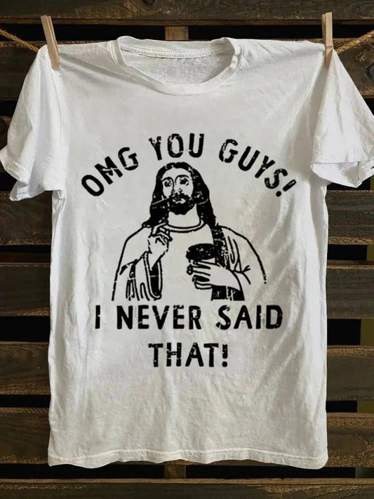 Retro style pattern T-shirt -100% pure cotton soft, casual and versatile, fun "Oh my, you guys! I never said it!" design