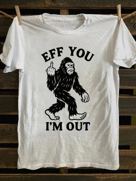 Retro Funny Bigfoot Graphic Tee - 'Eff You I'm Out' Design