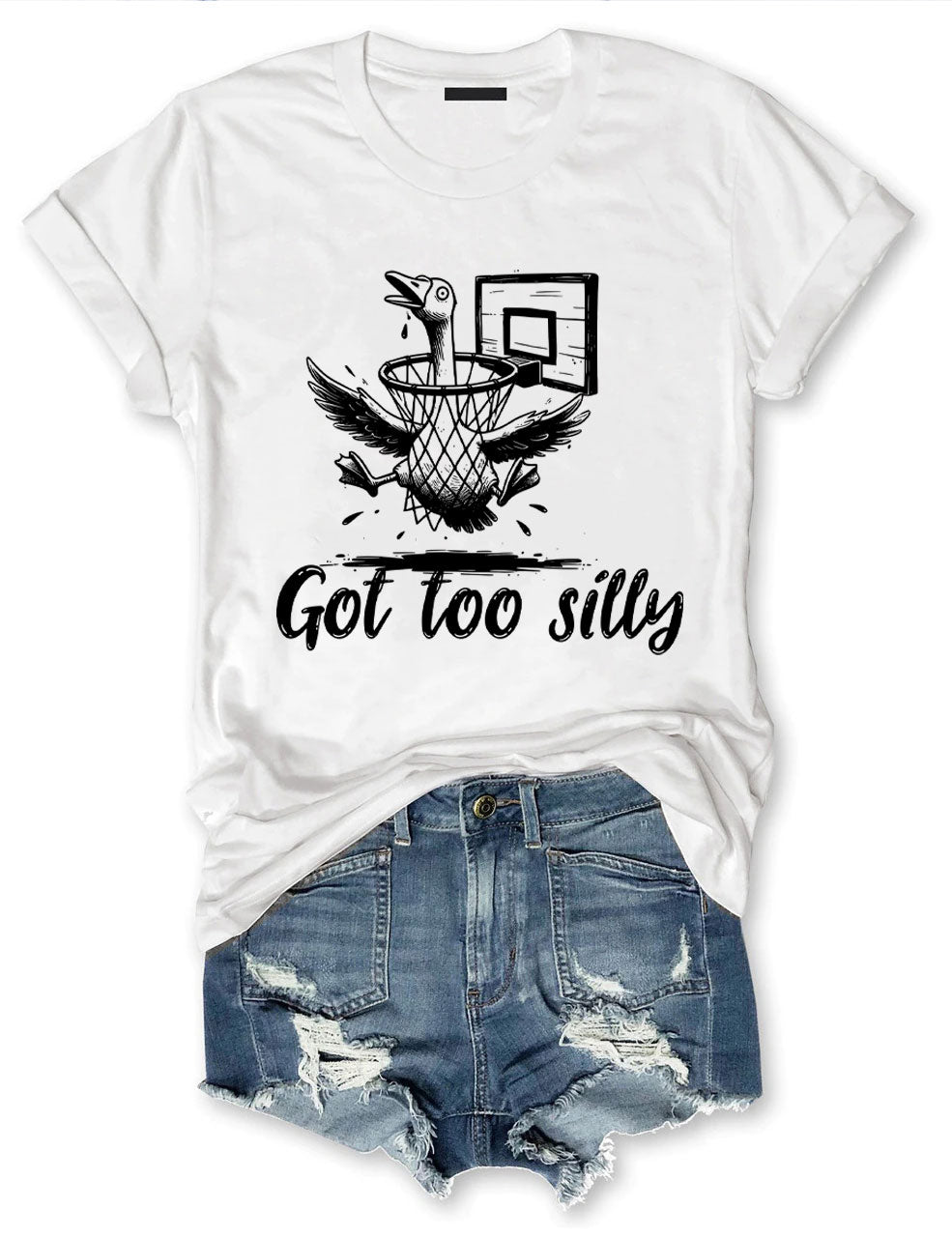 Got Too Silly Goose Funny Basketball T-shirt