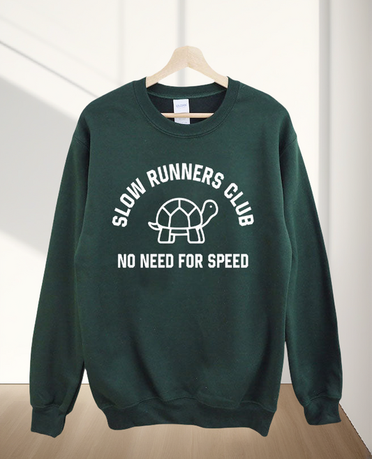 Slow Runner Club No Need For Speed Sweatshirt