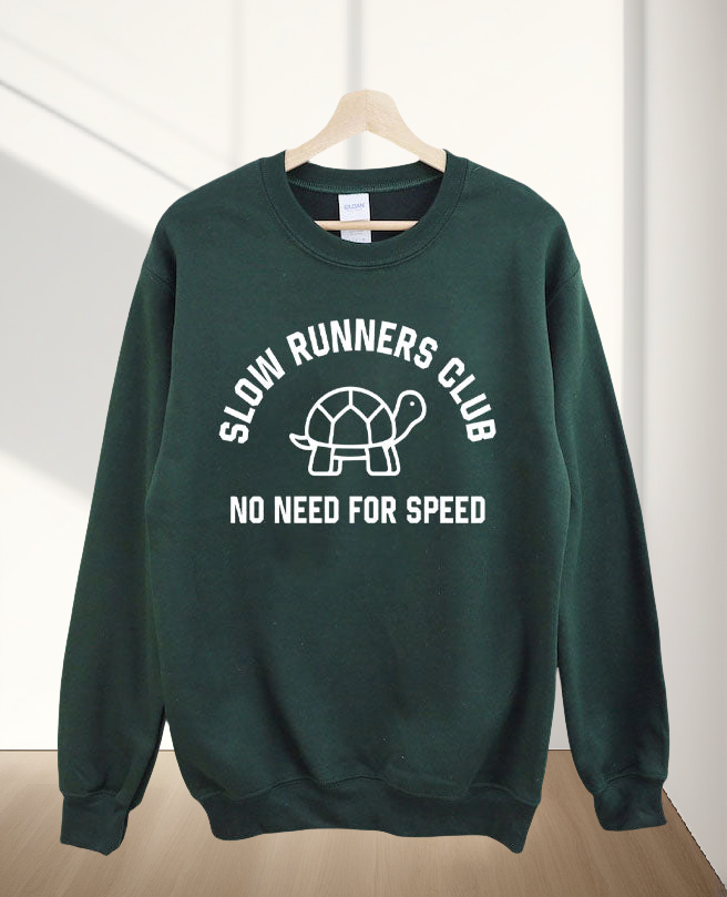 Slow Runner Club No Need For Speed Sweatshirt