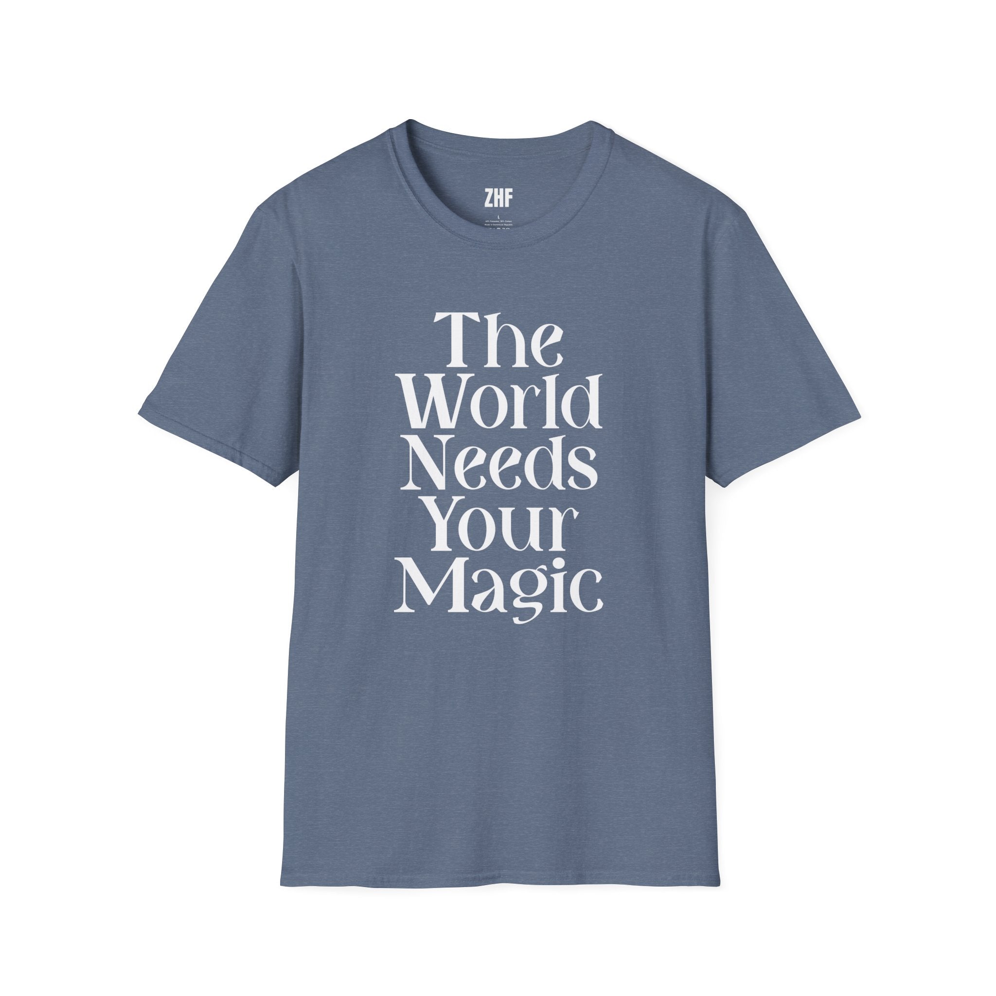 The World Needs Your Magic T-Shirt