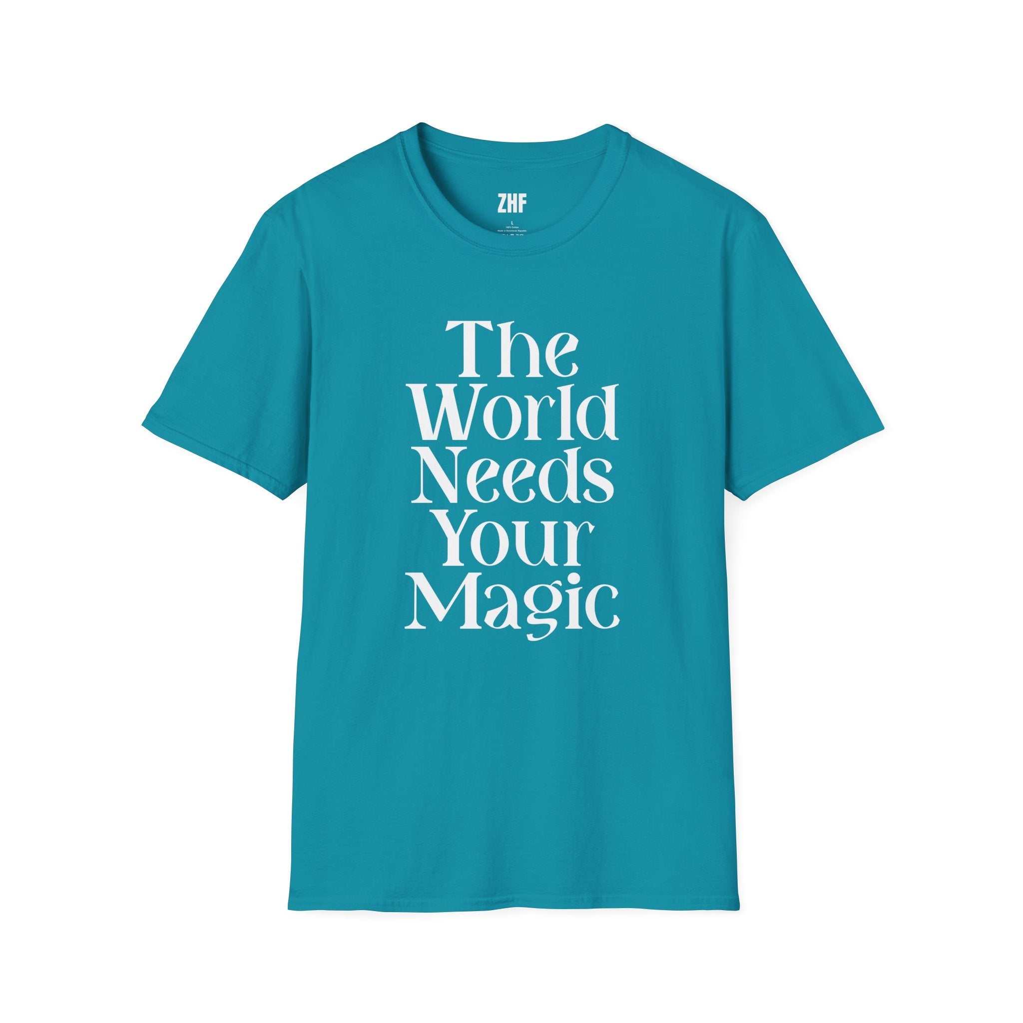 The World Needs Your Magic T-Shirt