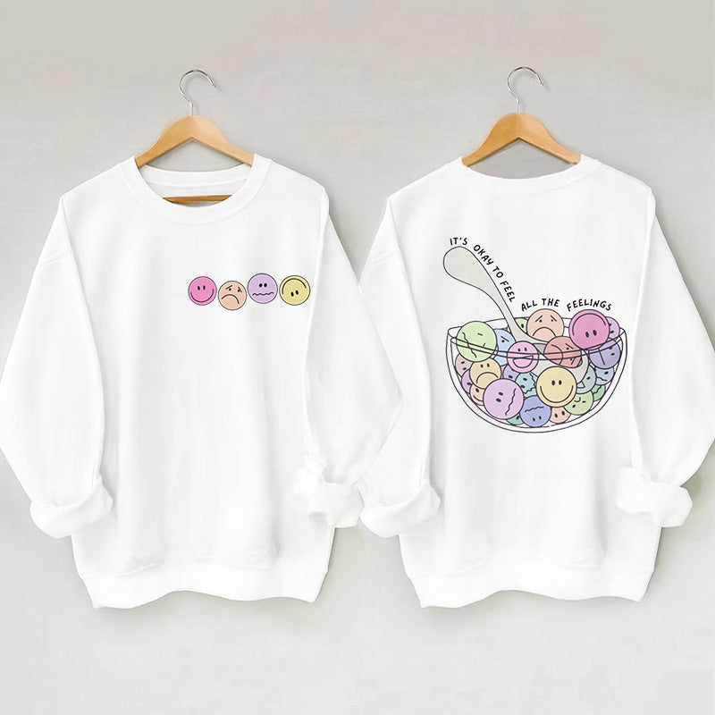 It's Okay To Feel All The Feels Funny Emotions Sweatshirt