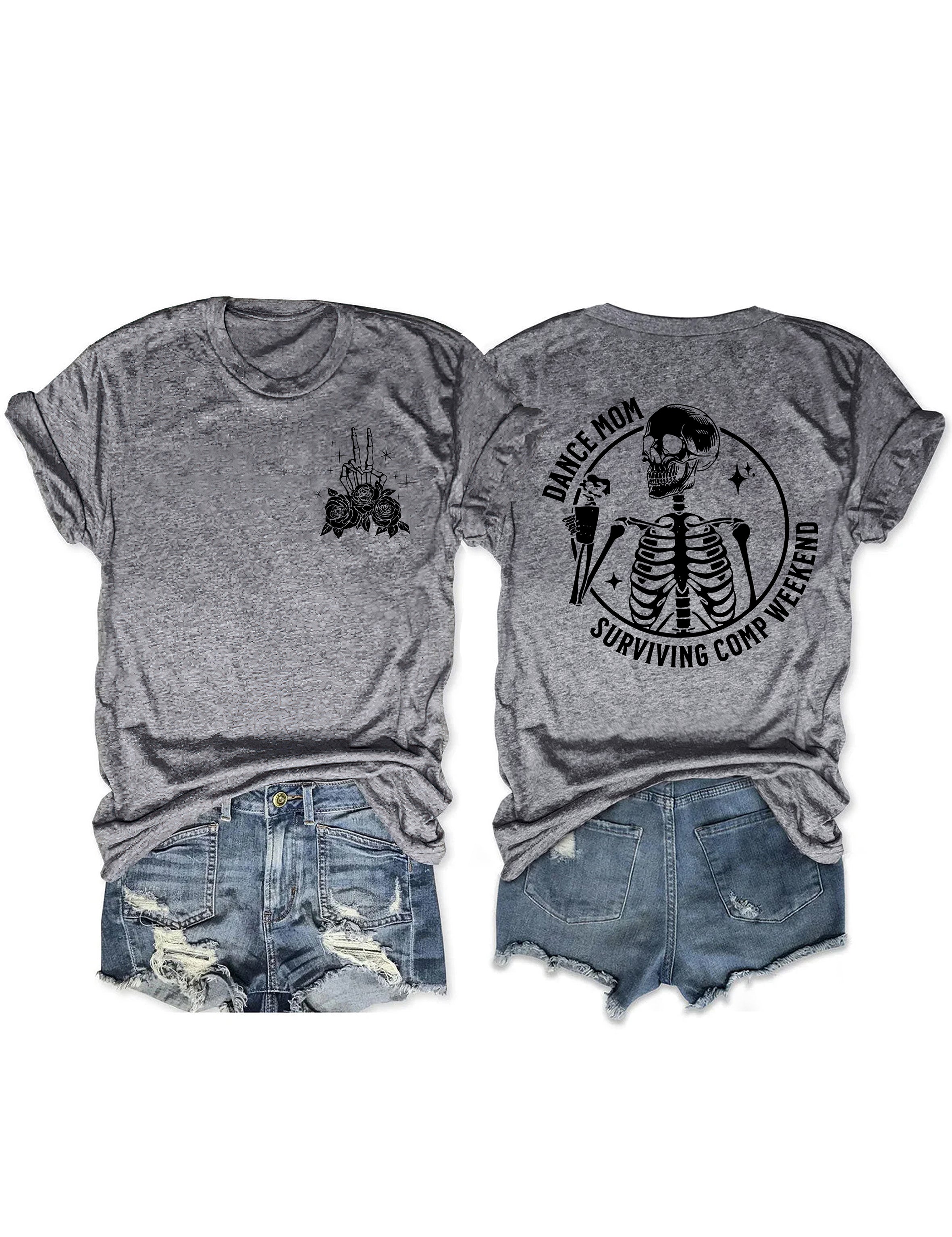 Funny Dance Mom Surviving Comp Weekend T-shirt